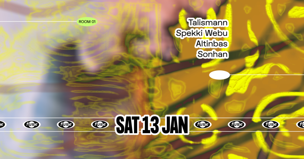 Fuse Brussels Fuse presents Talismann, Spekki Webu, Altinbas